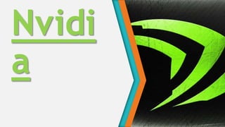 Nvidi
a
 