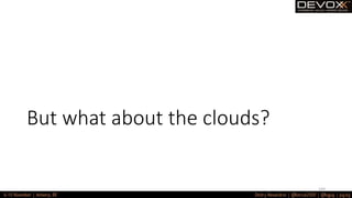 But what about the clouds?
144
 