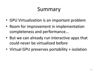 GPU Virtualization on VMware's Hosted I/O Architecture