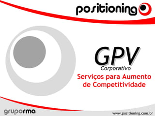 Serviços para Aumento de Competitividade GPV Corporativo 