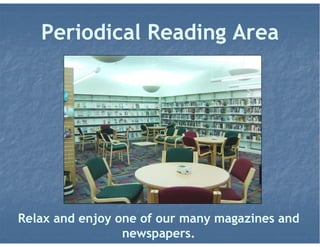Adult Services
Our adult reference librarians can help you with
reference and computer questions.
 