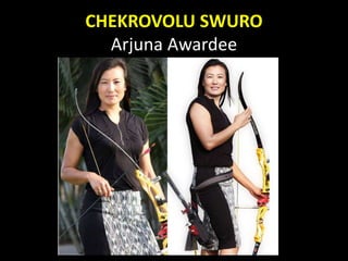 CHEKROVOLU SWURO
Arjuna Awardee
 