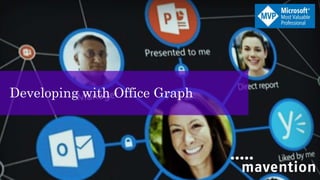 Developing with Office Graph
 