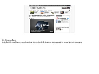 Washington Post:
U.S., British intelligence mining data from nine U.S. Internet companies in broad secret program
!
!
 