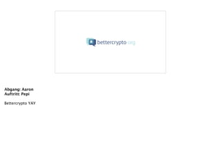 Abgang: Aaron
Auftritt: Pepi
!
Bettercrypto YAY
 