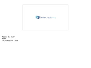 Was ist das nun?
WTF?
Ein praktischer Guide
 