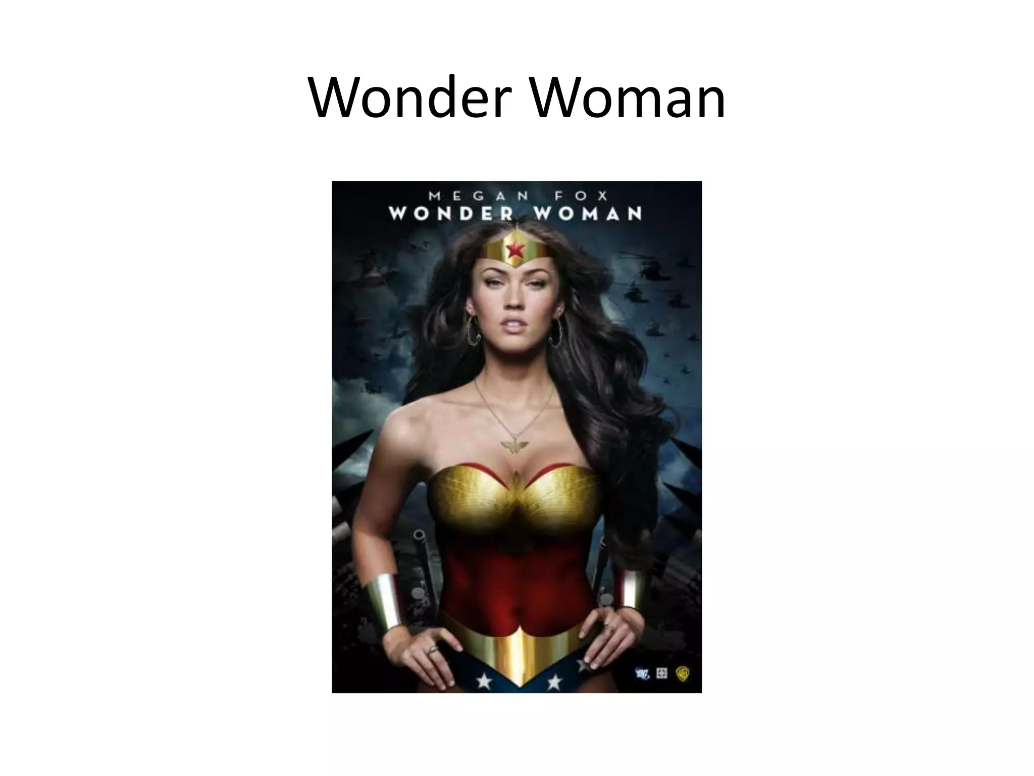 Wonder Woman
 
