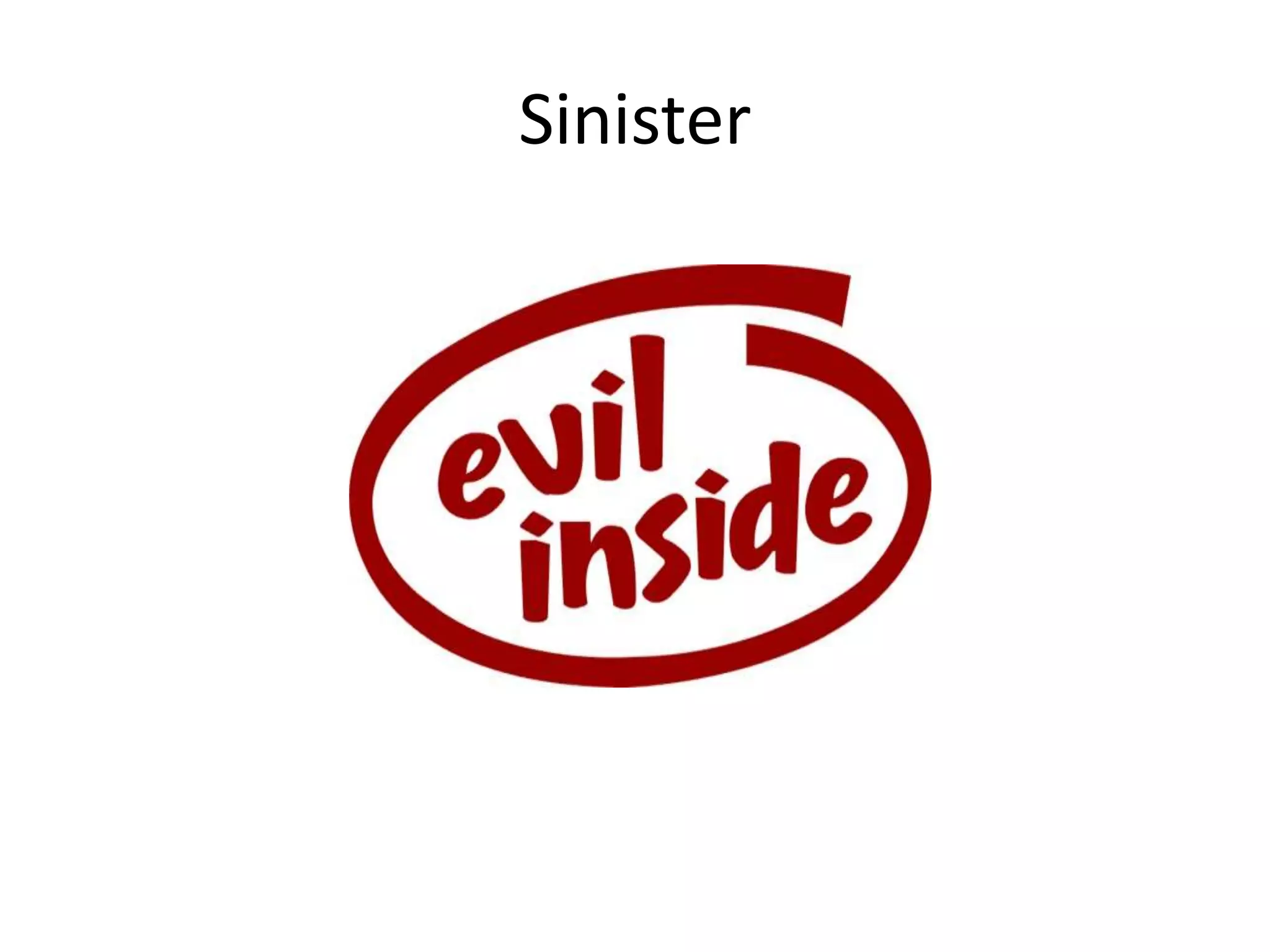 Sinister
 
