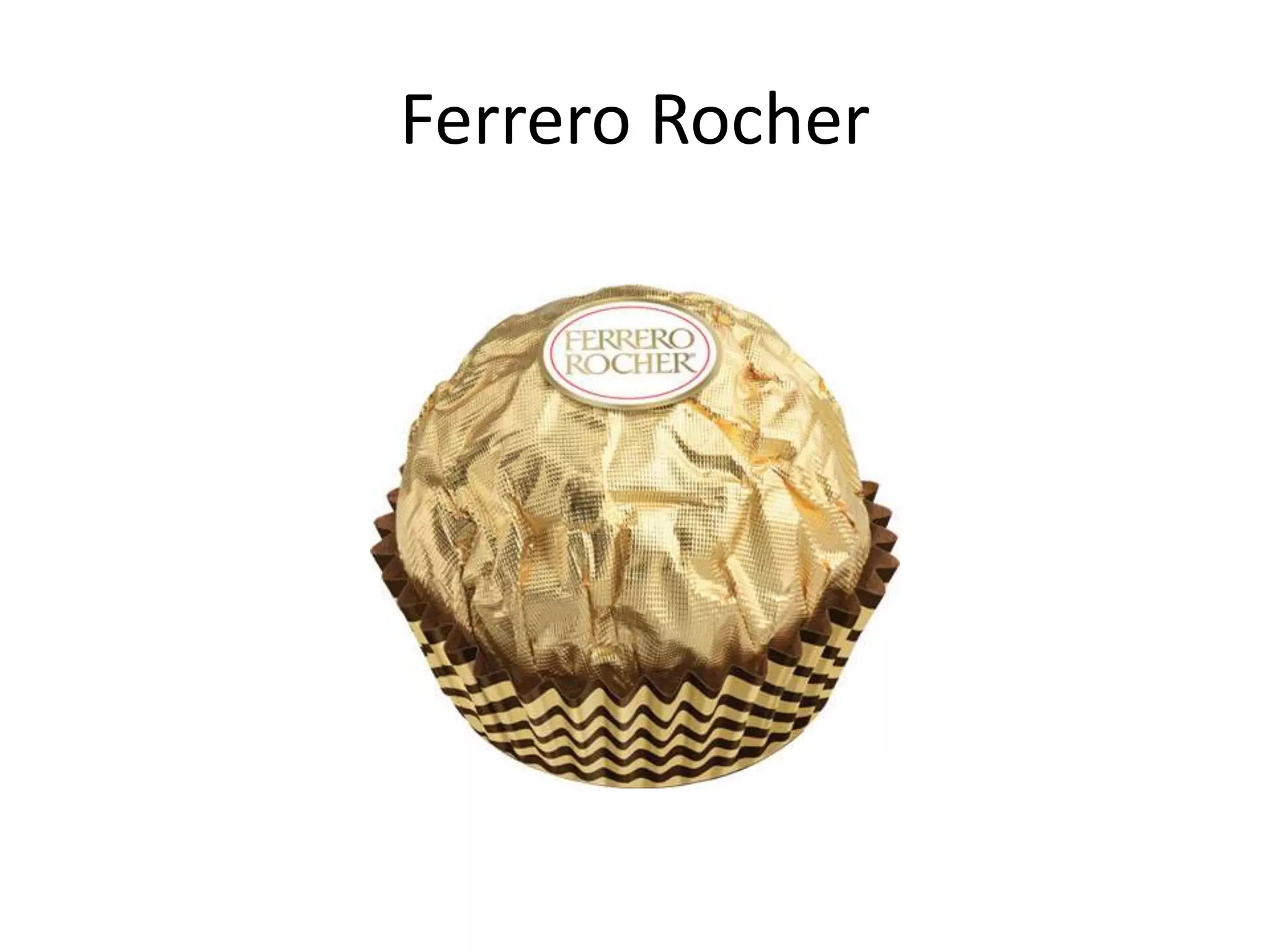 Ferrero Rocher
 