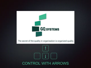 CONTROL WITH ARROWS
 