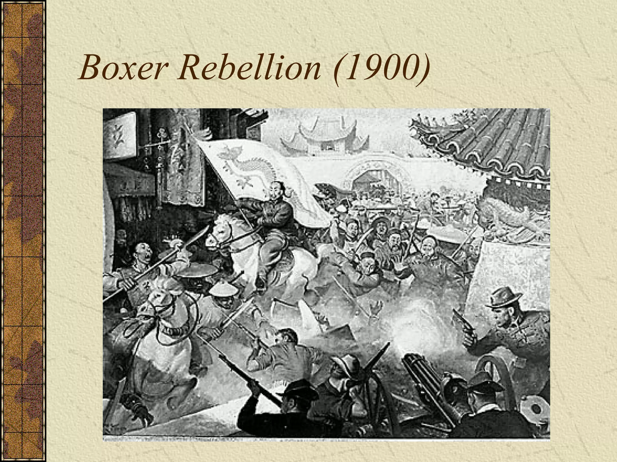Boxer Rebellion (1900)
 