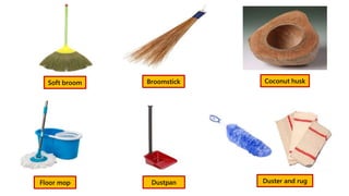 BroomstickSoft broom Coconut husk
Floor mop Dustpan Duster and rug
 