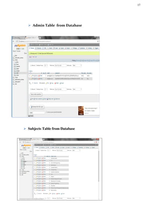 17
 Admin Table from Database

 Subjects Table from Database

 