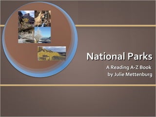 National Parks A Reading A-Z Book  by Julie Mettenburg 