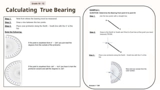 Calculating True Bearing
Grade 10 - 12
 