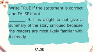 False Alright GR 10- Compose-an-Independent-Critique-of-a-Chosen-Selection.pptx