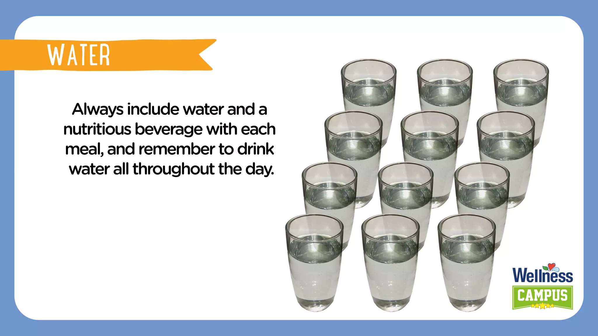 Alwaysincludewateranda
nutritiousbeveragewitheach
meal,andrememberto drink
waterallthroughouttheday.
PINGGANG PINOY
WATER
 