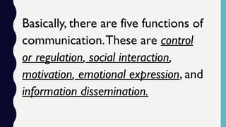 FUNCTIONS OF COMMUNICATION POWERPOINT PRESENTATION | PPTX