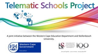 A joint initiative between the Western Cape Education Department and Stellenbosch
University.
 