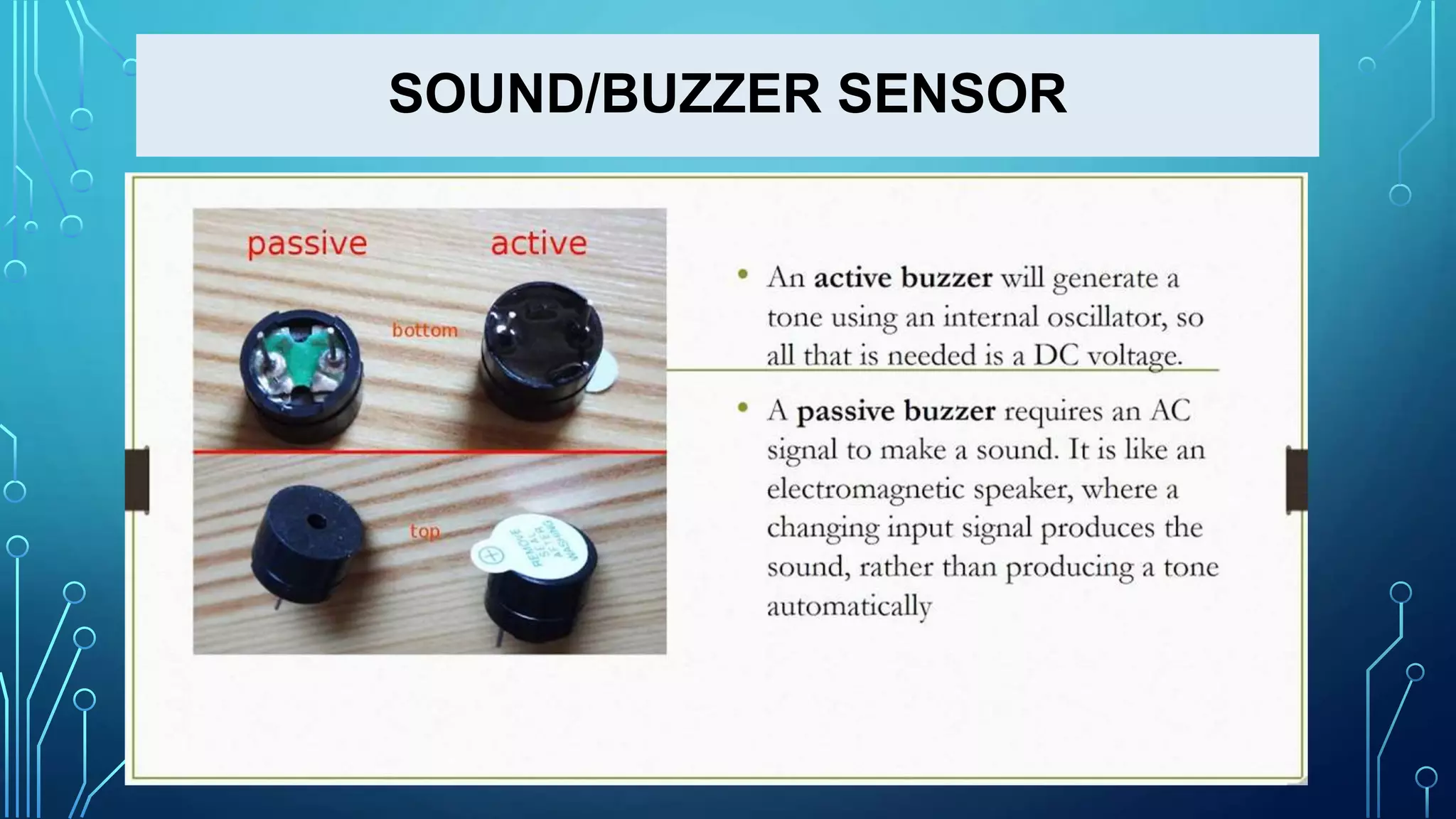 SOUND/BUZZER SENSOR
 