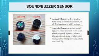 SOUND/BUZZER SENSOR
 