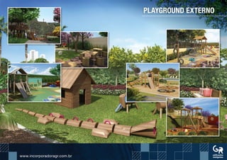 www.incorporadoragr.com.brwww.incorporadoragr.com.br
PLAYGROUND EXTERNO
 