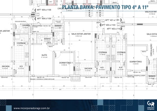 www.incorporadoragr.com.br
VENTILAÇÃO MECÂNICA
APT° 405 a 1105
APT° 404 a 1104
APT° 401 a 1101
APT° 402 a 1102
APT° 403 a 1103LAVABO
A: 2.40 m2
SACADA
A: 5.44 m2
CIRCULAÇÃO PAVIMENTO
A: 26.59 m2
SUÍTE
A: 13.74 m2
BANHO
A: 4.16 m2
DORMITÓRIO 1
A: 8.80 m2
SALA ESTAR JANTAR
A: 23.41 m2
SACADA
A: 4.37 m2
A.S
A: 3.70 m2
COZINHA
A: 7.39 m2
DORMITÓRIO
A: 9.52 m2
BANHO
A: 4.03 m2
SALA ESTAR
A: 20.83 m2
CIRCULAÇÃO
A:2.28m2
SALA ESTAR
A: 27.96 m2
COZINHA
A: 7.93 m2
A.S
A: 3.70 m2
AR JANTAR
m2
BANHO
A: 4.11 m2
SHAFT ELÉT.
1,25x0,40
200x130 / 100
80x210
70x210
80x80 / 150
150x130 / 100
Marquise c/ veneziana p/ unidade
externa split
70x21080x210
A.S
A: 3.70 m2
COZINHA
A: 7.39 m2
150x130 / 100
80x210
90x210
200x130 / 100
70x210
90x210
90x210
180x130 / 100
Marquise c/ veneziana p/ unidade externa split
Duto de Ventilação
80x210
70x210
60x80 / 150
60x80/150
150x130 / 100
80x210
PCF-90x
SHAFT HIDRO
A DUAS HORAS DE FOGO
PAREDES RESISTENTE
70x210
90x210
90x210
0,95x0,75
SHAFT
70x210
90x210
80x210
80x210
70x210
70x210
80x21
1
130
20
275
15
200
20
200
15
280
15
280
15
320
20
200
15
301
3645
15
200
20 1515
285
20
130
15
745
20
425 115
1
20
185
15
375
15
120
15
118
20
79435
15
123
20
118
20
110
20
130
15
430
20
513
20
200
20
176
15
370
15
185
20
511
80
20
200
420
20
277
15
340
20
168343
671
15
200
20
200
15
430
15
130
15
320
20
200
15
315
15
100
15
26056
586
545
280
155
295
A: 3.13m²
225x140 /90 205x140 /90
PLANTA BAIXA: PAVIMENTO TIPO 4º A 11º
 