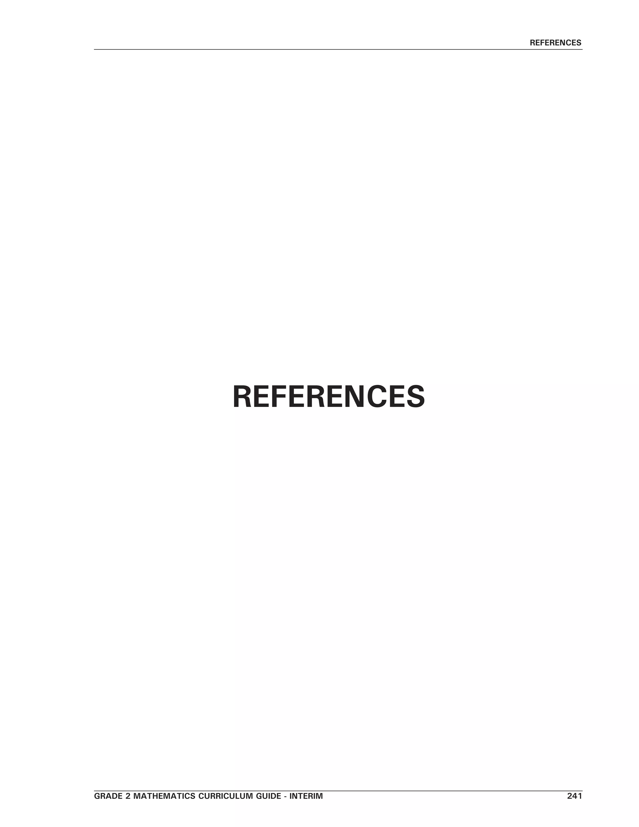 grade 2 mathematics curriculum guide - interim 241
references
REFERENCES
 