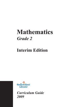 Mathematics
Grade 2
Curriculum Guide
2009
Interim Edition
 