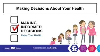 Making Decisions About Your Health
 