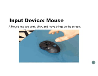 Mouse Click Inputs Understanding Computer Input and Output Devices with Multimedia ...
