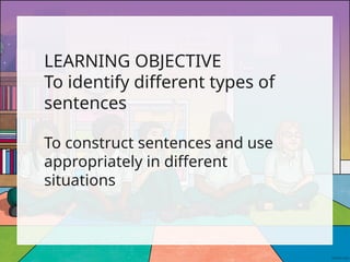 Construct Sentences Using And Understanding and Using Different Types of Sentences Effectively in ...