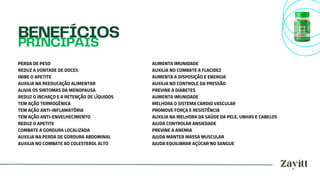 BENEFÍCIOS
PRINCIPAIS
AUMENTA IMUNIDADE
AUXILIA NO COMBATE A FLACIDEZ
AUMENTA A DISPOSIÇÃO E ENERGIA
AUXILIA NO CONTROLE DA PRESSÃO
PREVINE A DIABETES
AUMENTA IMUNIDADE
MELHORA O SISTEMA CARDIO VASCULAR
PROMOVE FORÇA E RESISTÊNCIA
AUXILIA NA MELHORA DA SAÚDE DA PELE, UNHAS E CABELOS
AJUDA CONTROLAR ANSIEDADE
PREVINE A ANEMIA
AJUDA MANTER MASSA MUSCULAR
AJUDA EQUILIBRAR AÇÚCAR NO SANGUE
PERDA DE PESO
REDUZ A VONTADE DE DOCES
INIBE O APETITE
AUXILIA NA REEDUCAÇÃO ALIMENTAR
ALIVIA OS SINTOMAS DA MENOPAUSA
REDUZ O INCHAÇO E A RETENÇÃO DE LÍQUIDOS
TEM AÇÃO TERMOGÊNICA
TEM AÇÃO ANTI-INFLAMATÓRIA
TEM AÇÃO ANTI-ENVELHECIMENTO
REDUZ O APETITE
COMBATE A GORDURA LOCALIZADA
AUXILIA NA PERDA DE GORDURA ABDOMINAL
AUXILIA NO COMBATE AO COLESTEROL ALTO
 