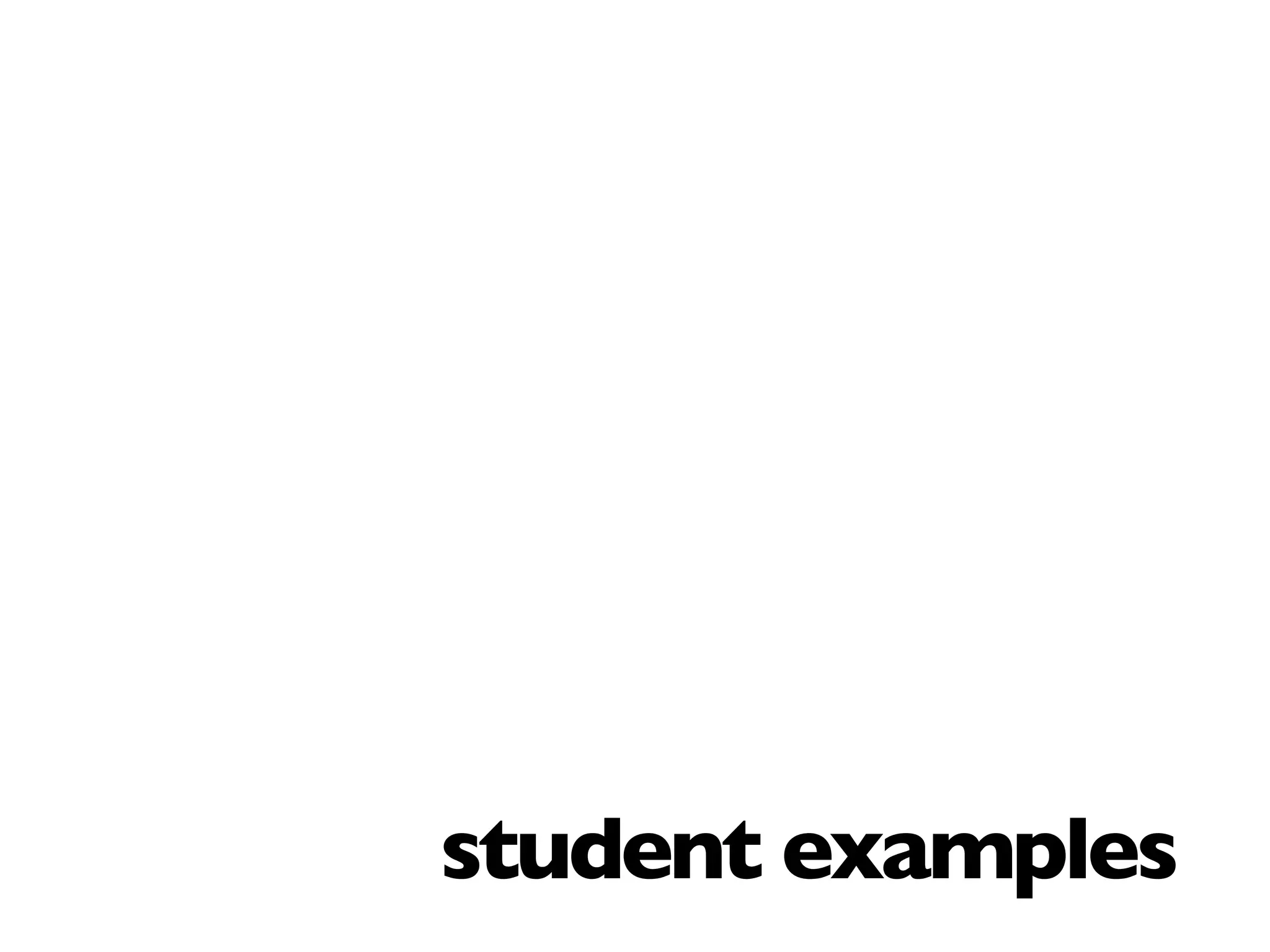 student examples
 
