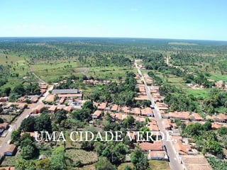 UMA CIDADE VERDE, 