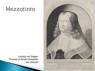 Ludwig von Siegen  “ Portrait of Amelie Elisabeth  von Hessen” 
