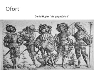 Daniel Hopfer “Viis palgasõdurit” 