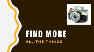 FIND MORE
ALL THE THINGS
 