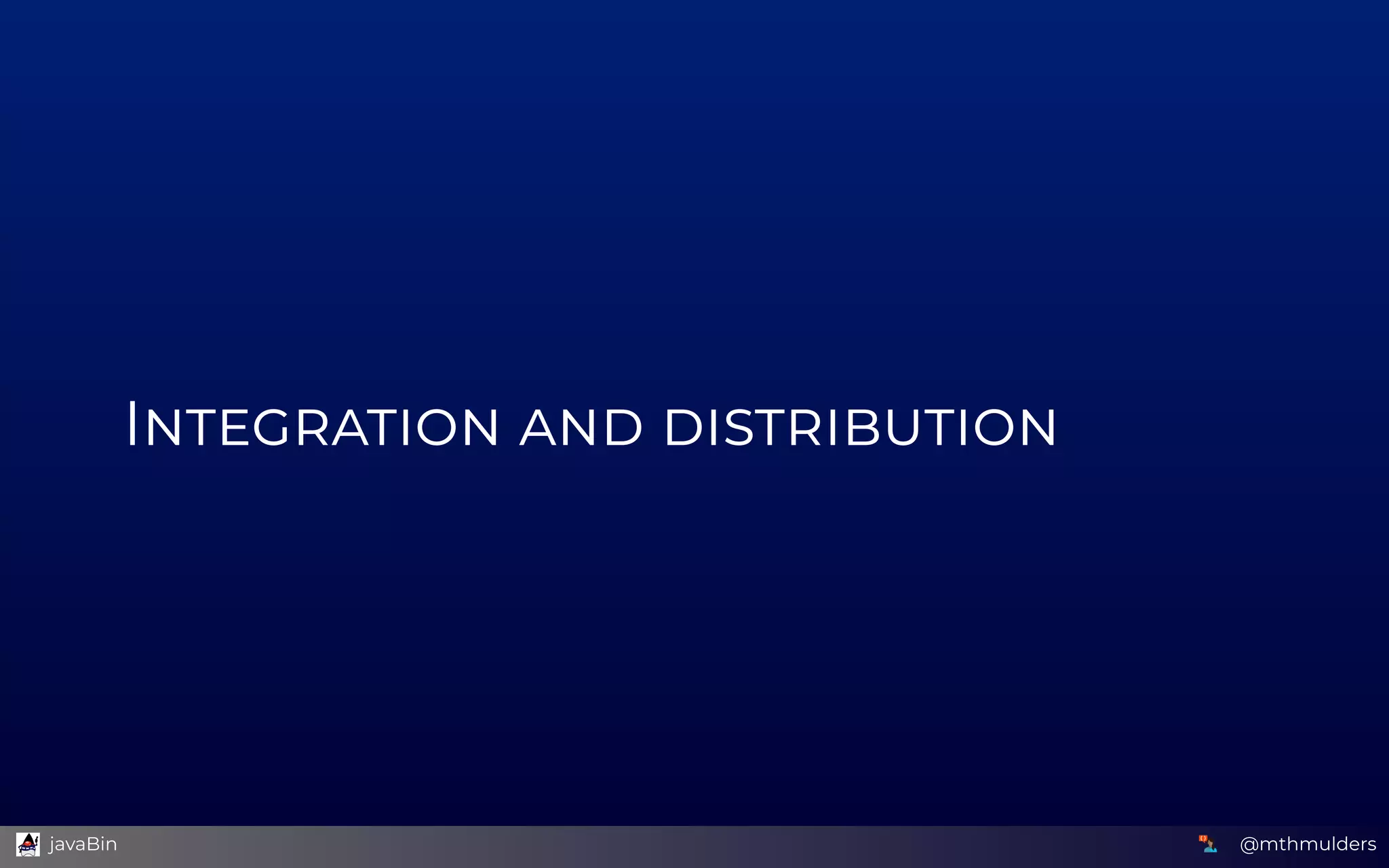 I    
@mthmulders  javaBin
 