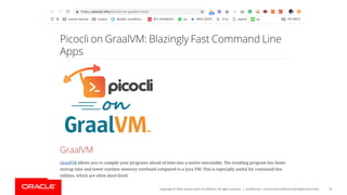 Copyright	©	2019,	Oracle	and/or	its	affiliates.	All	rights	reserved.		| Confidential	– Oracle	Internal/Restricted/Highly	Restricted 74
 