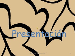 Presentación
FRAY ALBINO 5º CURSO- 13/14

2

 