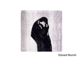 Edvard Munch
 
