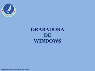 Grabadora de windows 