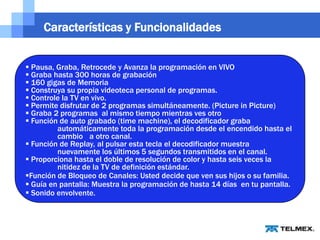  Pausa de programación en VIVO.www.themegallery.comPropuestaComercial  DVRDirectvDVR Instalación: 	$ 60,00 + IVA (Con tarjeta de Crédito)