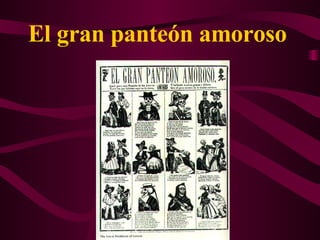 El gran panteón amoroso 