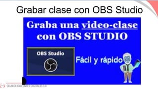 Grabar clase con OBS Studio
 