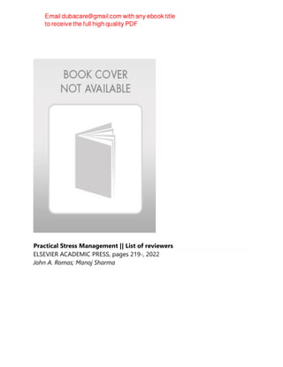 Practical Stress Management || List of reviewers
ELSEVIER ACADEMIC PRESS, pages 219-, 2022
John A. Romas; Manoj Sharma
 