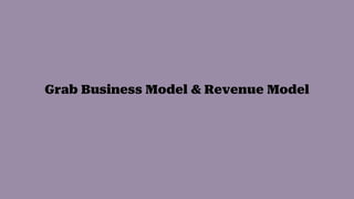 Grab Business Model & Revenue Model
 