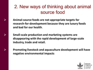 The CGIAR Research Program on Livestock and Fish and its synergies with the CGIAR Research Program on Agriculture for Nutrition and Health
