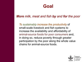 The CGIAR Research Program on Livestock and Fish and its synergies with the CGIAR Research Program on Agriculture for Nutrition and Health